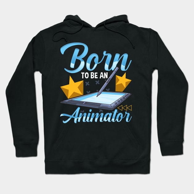 Born To Be An Animator Professional Artist Hoodie by theperfectpresents